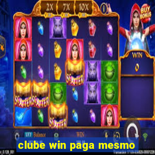 clube win paga mesmo